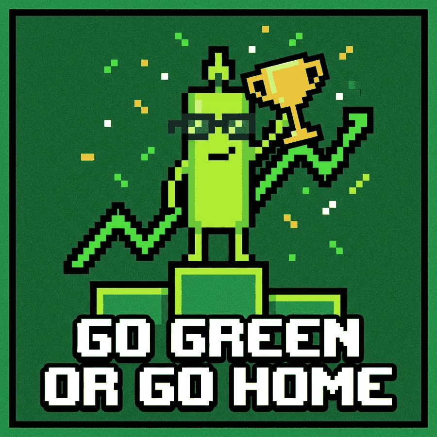 GO GREEN OR GO HOME